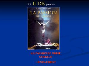 LA PASSION DE NOTRE SEIGNEUR JESUS CHRIST PAR LA JOYEUSE UNION DE DON BOSCO JUDB   (4)